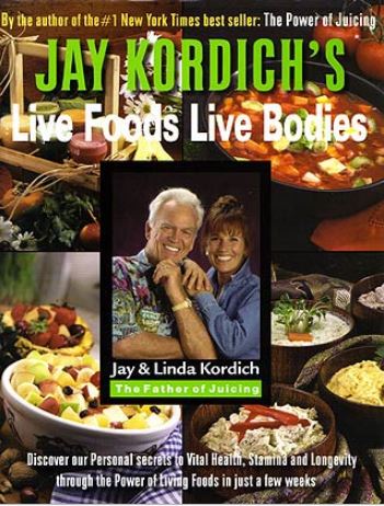 Book – Live Foods Live Bodies By Linda and Jaoy Kordich