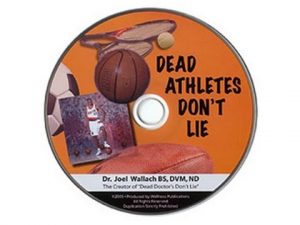 Dead Athletes Don’t Lie - by Dr Joel Wallach