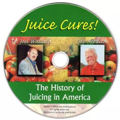 CD – Juice Cures – History – by Jay Kordich and DR. Wallach