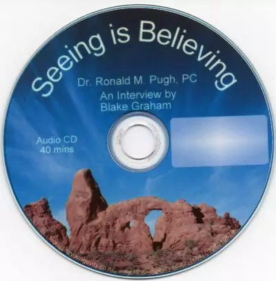 CD – Seeing Is Believing – by Dr. Ronald M Pugh