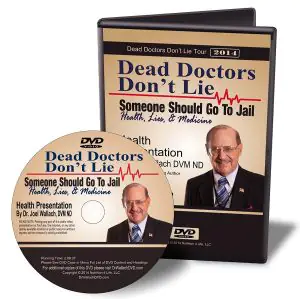DVD – Dead Doctors Don’t Lie; Somebody Should Go To Jail – By Dr Joel Wallach